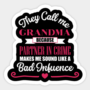 They Call Me GRANDMA Sticker